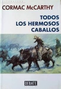 Reseña, Todos los hermosos caballos,Cormac McCarthy