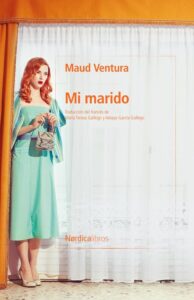 Reseña Mi marido Maud Ventura