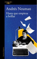Reseña Hasta que empieza a brillar André Neuman