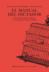 Reseña El manual del dictador Bueno de Mesquita y Smith