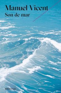 Reseña, Son de mar, Manuel Vicent