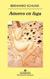Reseña, Amores en fuga, Bernhard Schlink