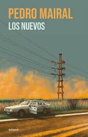 Reseña, Los nuevos, Pedro Mairal