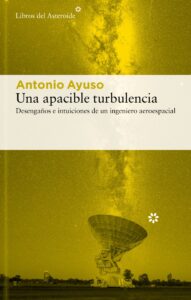 Reseña, Una apacible turbulencia, Antonio Ayuso