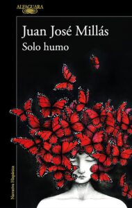 Reseña, Sólo humo, Juan José MIllás