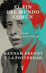 Reseña El fin del mundo común Máriam Martínez-Bascuñán