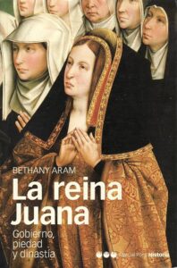 Reseña, La reina Juana, Bethany Aram