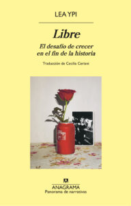Reseña. Libre, Lea Ypi