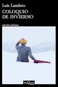 Reseña, Coloquio de invierno, Luis Landero