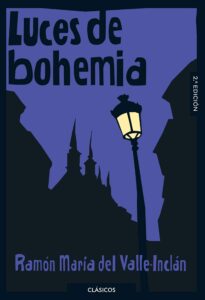 Reseña, Luces de bohemia, Ramón M. Valle-Inclán