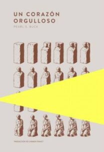 Reseña, Un corazón orgulloso, Pearl S. Buck